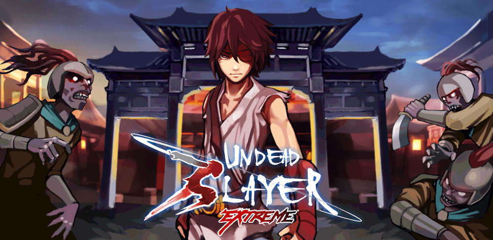 Undead Slayer Extreme