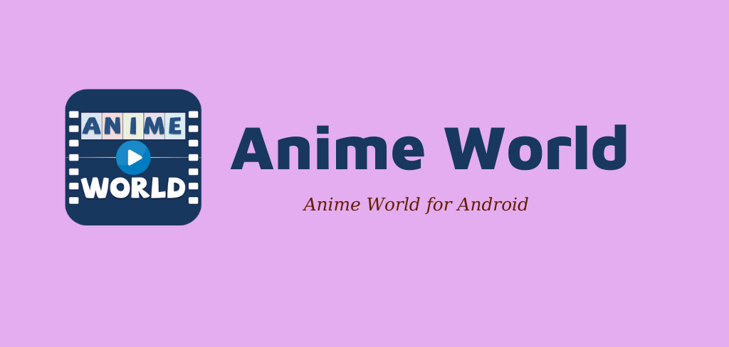 Anime World MOD APK v2.15.0 (Optimized/No ADS) Download