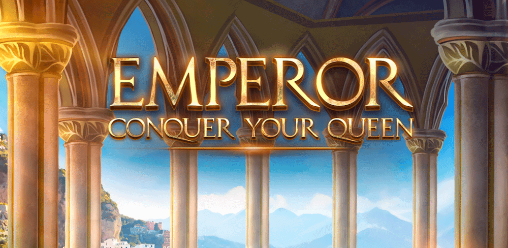Emperor: Conquer your Queen