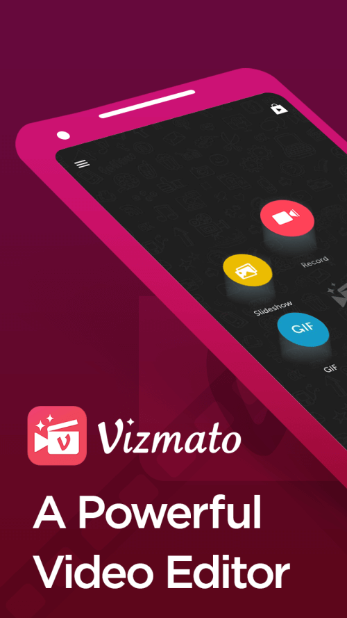 Vizmato – Video editor & maker