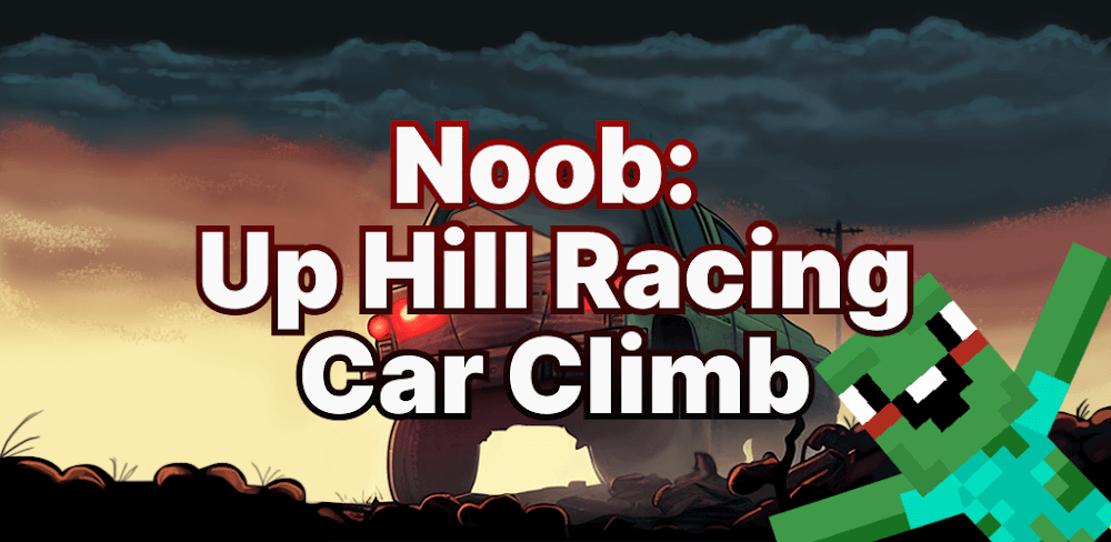 Noob: Up Hill Racing