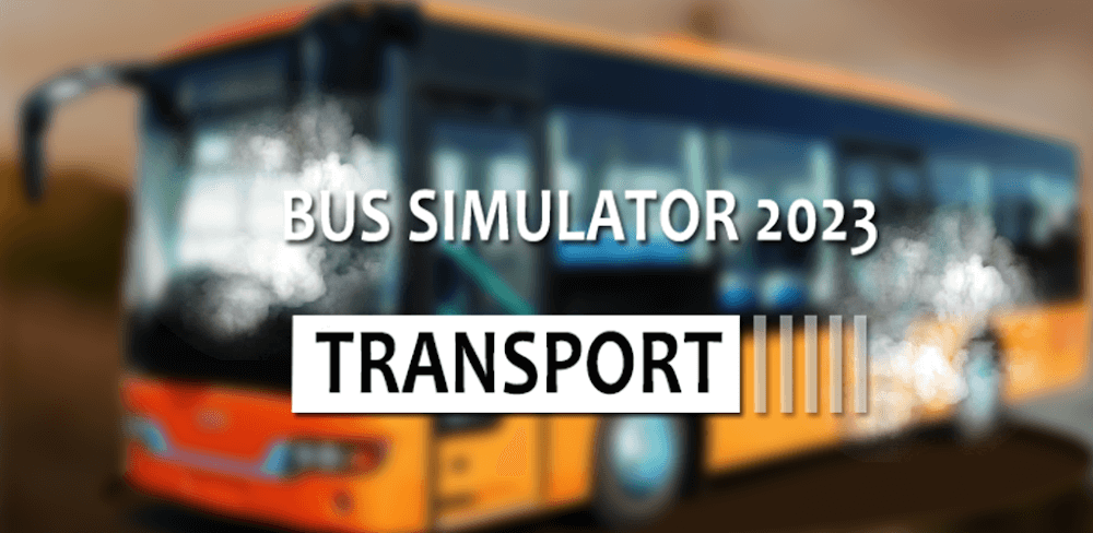 Bus Simulator 2023 : Transport