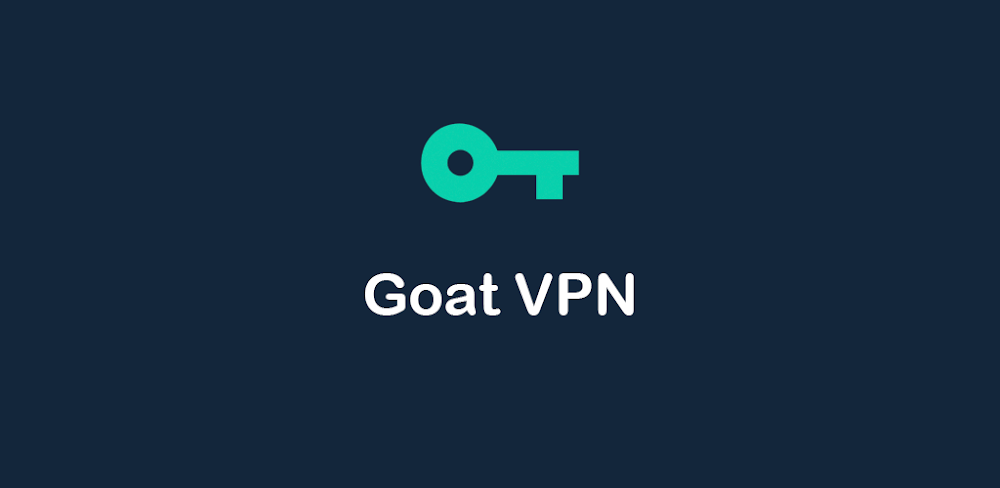 Goat VPN – Super Fast&Safe VPN