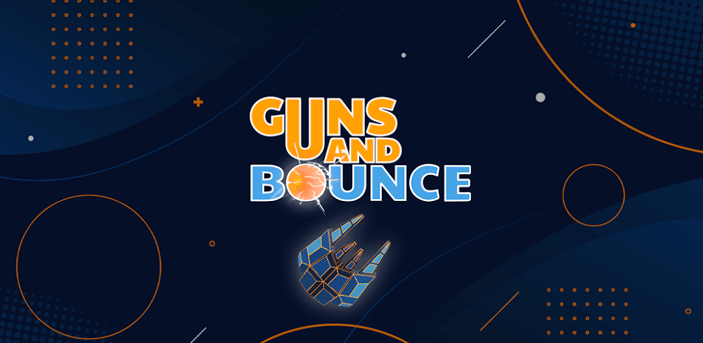 Guns and Bounce