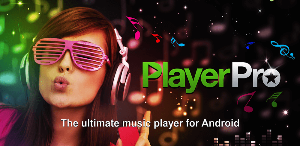 
PlayerPro Music Player v5.35 APK (Full Version)
