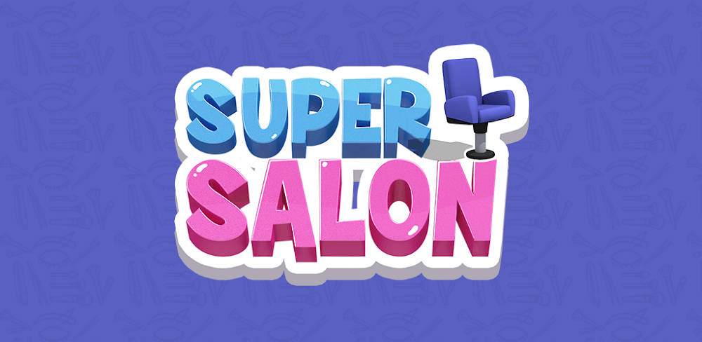 Super Salon: A Makeover Studio