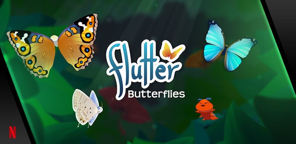 NETFLIX Flutter Butterflies