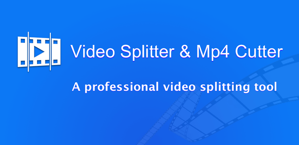 Video Splitter & Trim Videos
