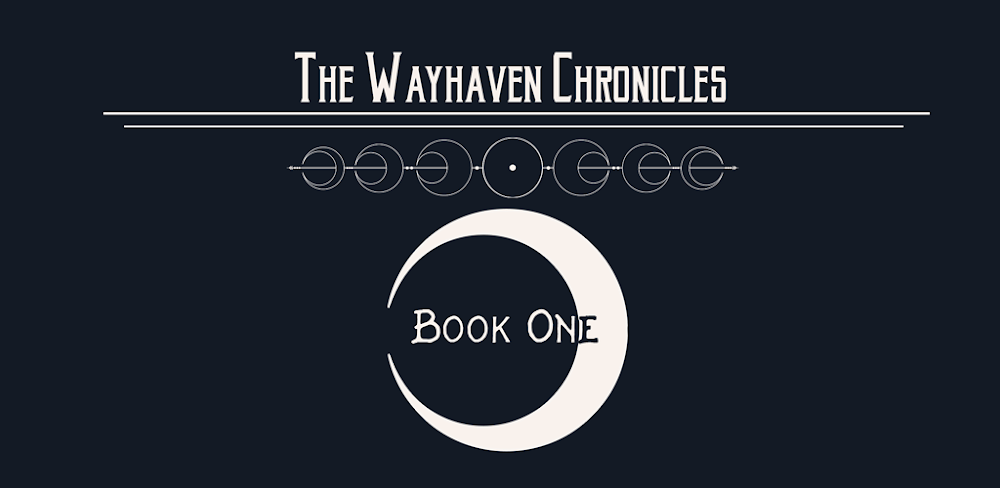 Wayhaven Chronicles: Book One