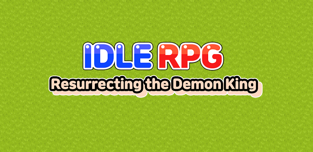 Idle RPG : Reviving Demon King