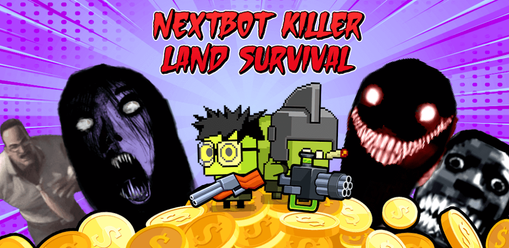 Nextbot Killer – Land Survival