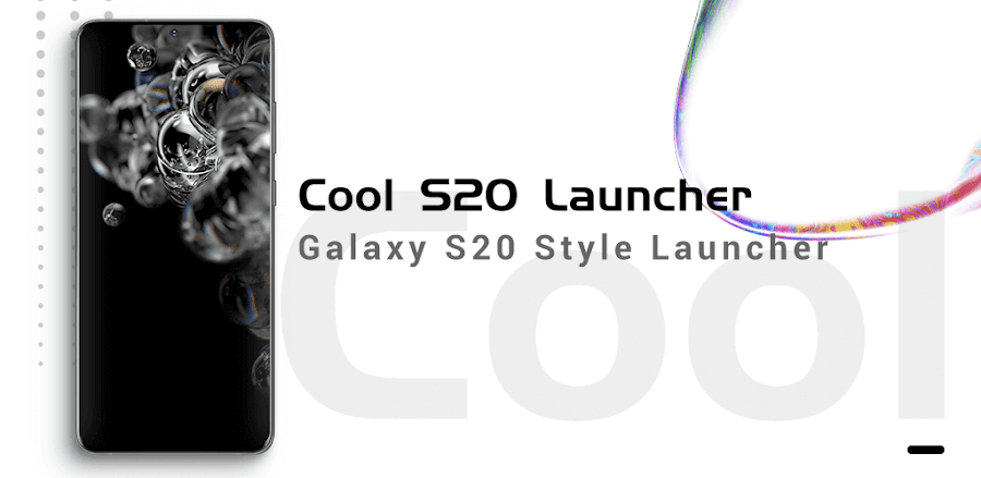 Cool S20 Launcher Galaxy OneUI