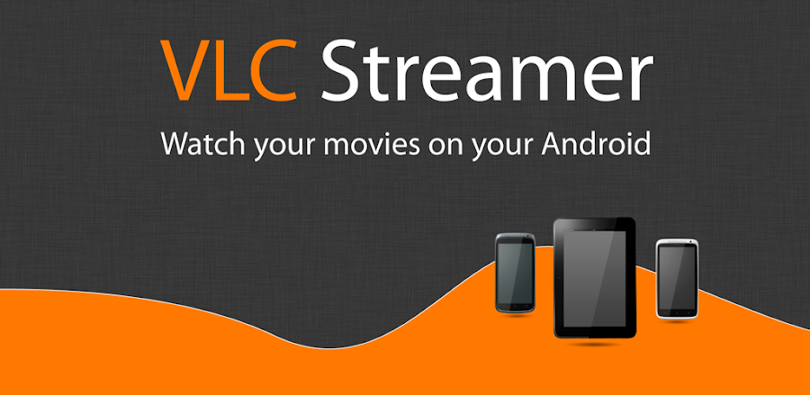 VLC Streamer