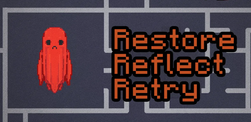 Restore, Reflect, Retry