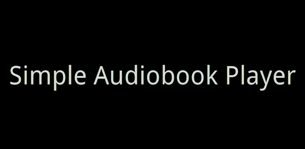 Simple Audiobook Player + (Simple ABP)