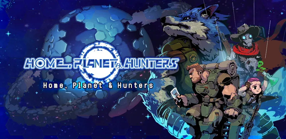 Home, Planet & Hunters