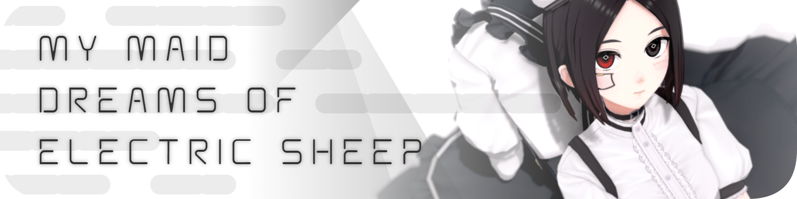 My Maid Dreams of Electric Sheep