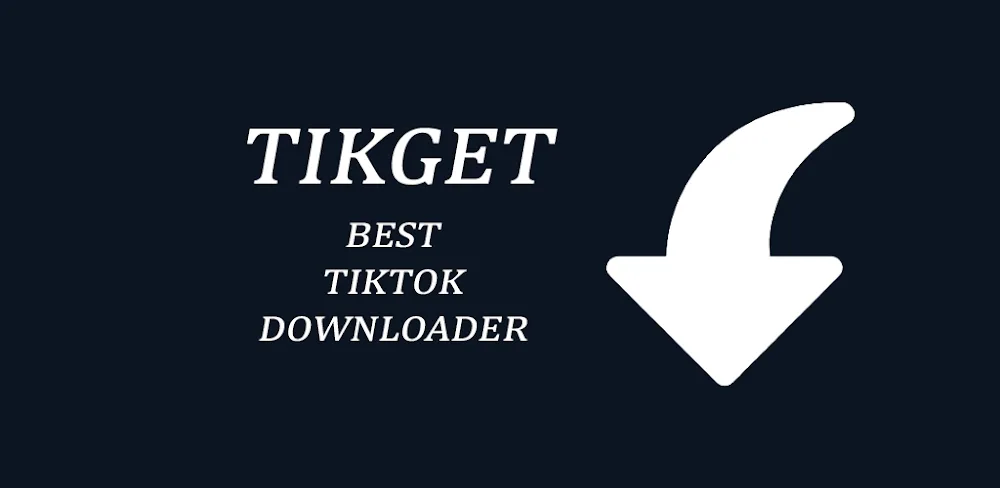 Tikget – Video Downloader