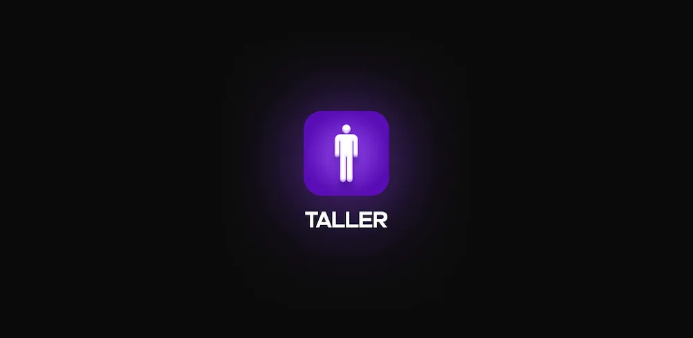 Taller – Maximize your height