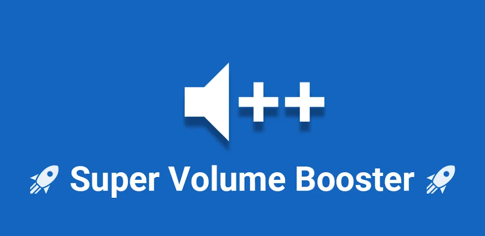 Volume+: Volume Booster, Sound (Super Volume Booster)