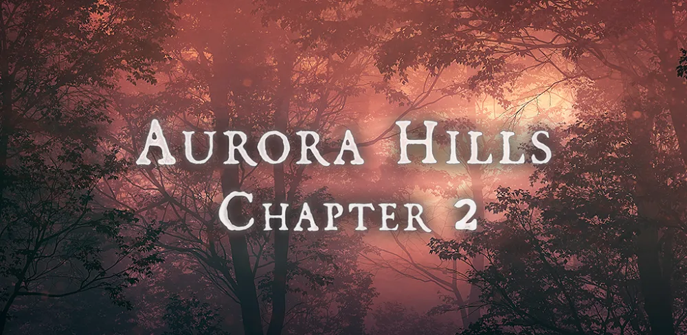 Aurora Hills: Chapter 2
