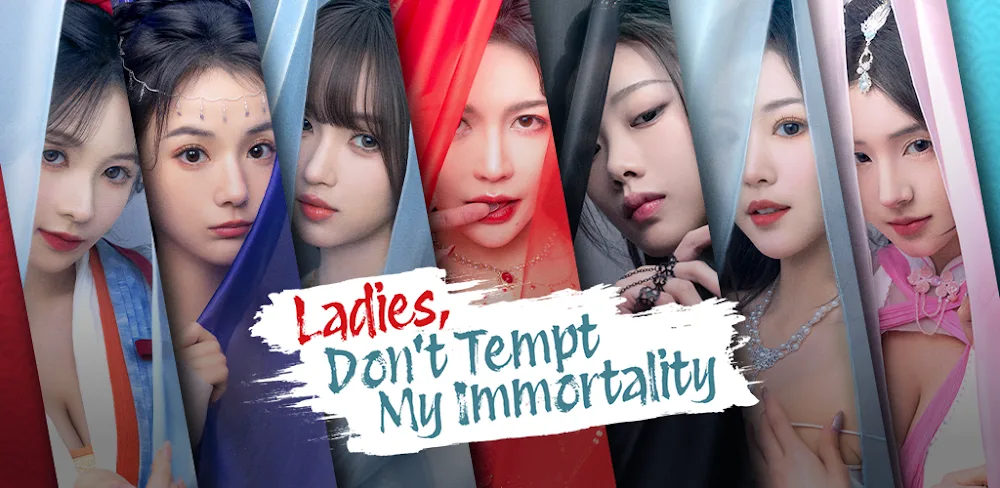 Ladies Don’t Tempt Immortality