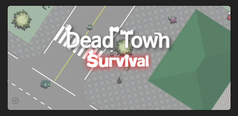 Dead Town Survival