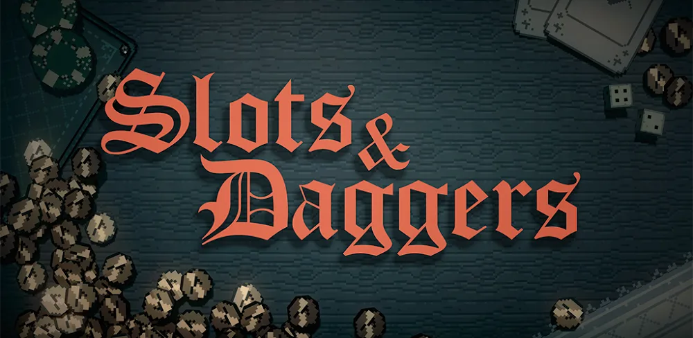 Slots & Daggers
