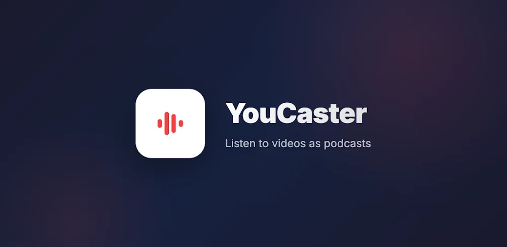 YouCaster – Videos to Podcasts