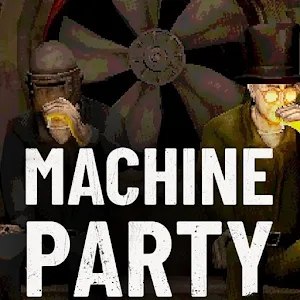 Machine Party